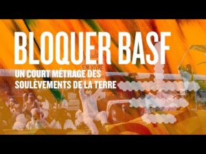 Bloquer BASF : un film pour stopper l'industrie des pesticides  - Agriculture BASF Cancer Cancer Col&egrave;re Fipronil Nappes phr&eacute;atiques Pesticides PFAS Pollution Saint-Aubin-l&egrave;s-Elbeuf Seine Seveso Soul&egrave;vements de la Terre Vid&eacute;o